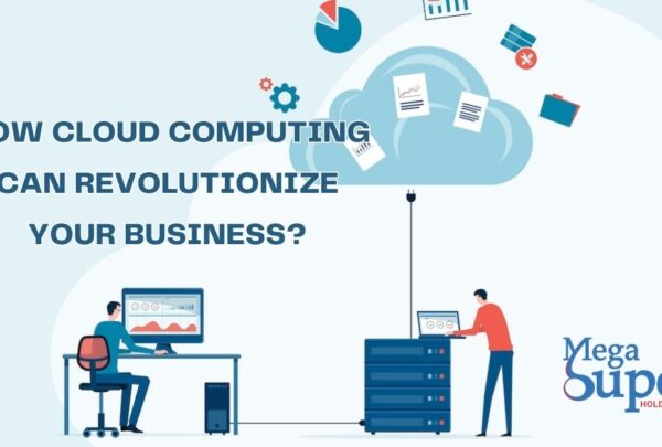 How Cloud Computing Can Revolutionize Your Business