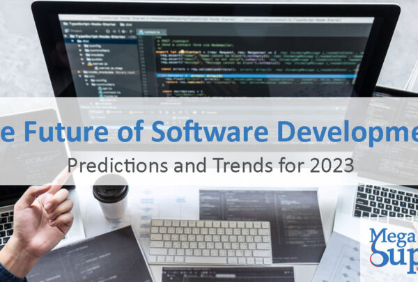 the-future-of-software-development-mega-superb